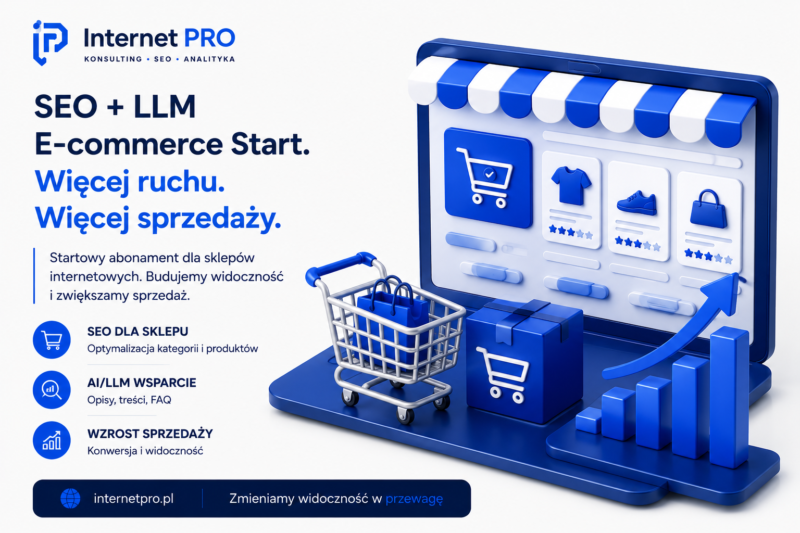 Abonament SEO + LLM E-commerce Start – miesięcznie